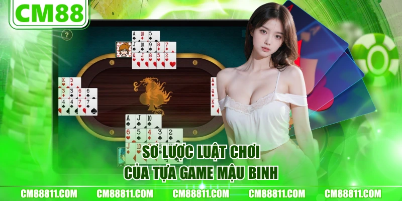 Sơ lược luật chơi của tựa game Mậu Binh